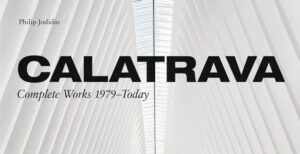 Calatrava Complete Works